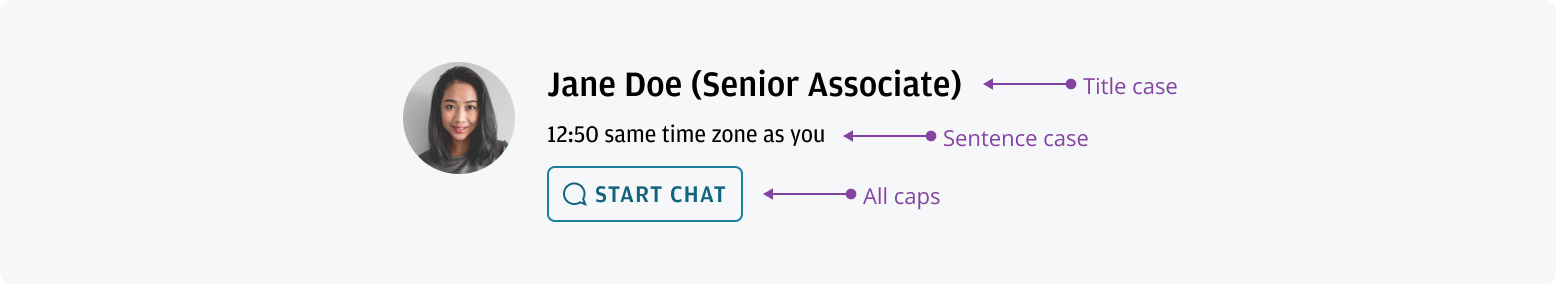 Example use case where the user's name is using title case, timezone information is using sentence case and button label is using all caps